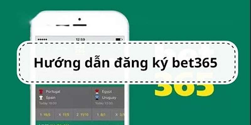 Quy trình đăng ký cụ thể tại BET365