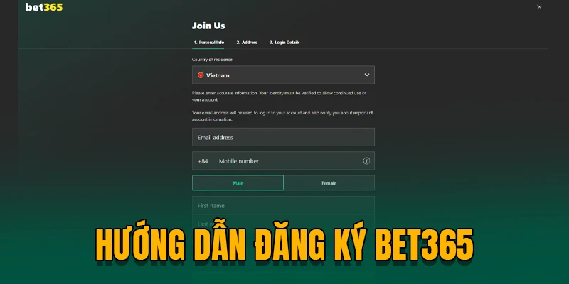 Các bước đăng ký BET365 đơn giản và nhanh chóng